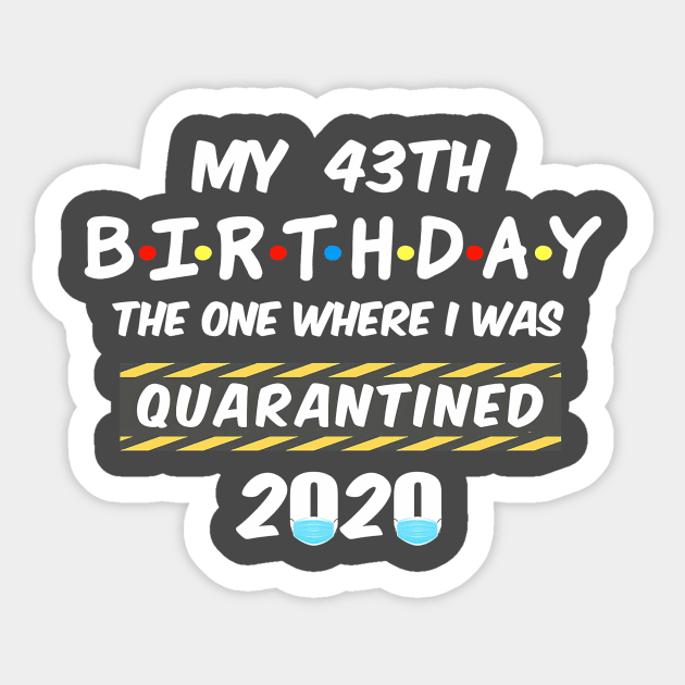 43th Birthday Quarantined Sticker by Tatjana  Horvatić